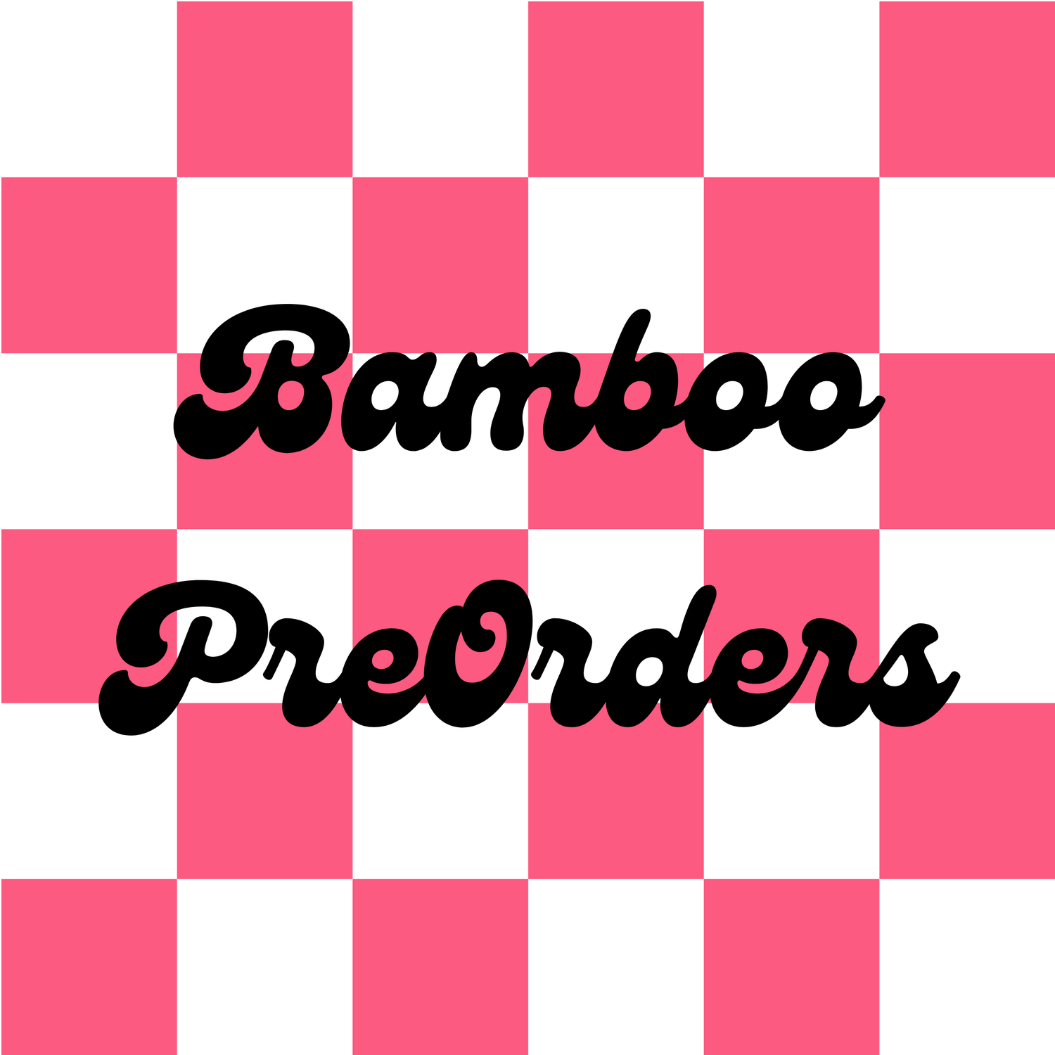 Bamboo Preorders